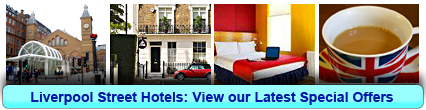 Liverpool Street Hotels: Book from only £19.50 per person!