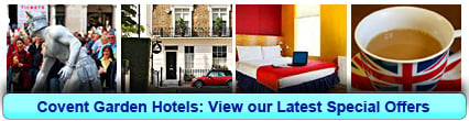 Covent Garden Hotels: Book from only £21.50 per person!