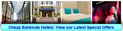 Reserve Cheap Hotels in Bankside
