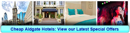 Reserve Cheap Hotels in Aldgate