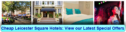 Reserve Cheap Hotels in Leicester Square