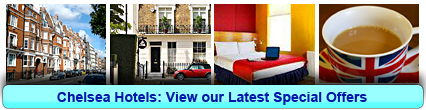 Chelsea Hotels: Book from only £12.25 per person!