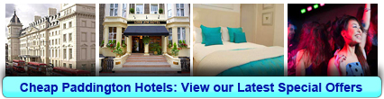 Reserve Cheap Hotels in Paddington, London
