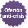 Ofertón anti-crisis