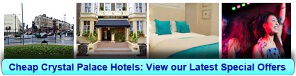 Book Cheap Hotels in Crystal Palace