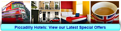 Piccadilly Hotels: Book from only £17.78 per person!